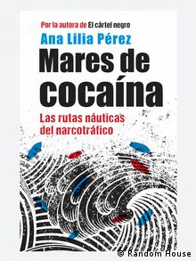 En su libro Mares de Cocaína, Pérez documenta el narcotráfico vía marítima. 