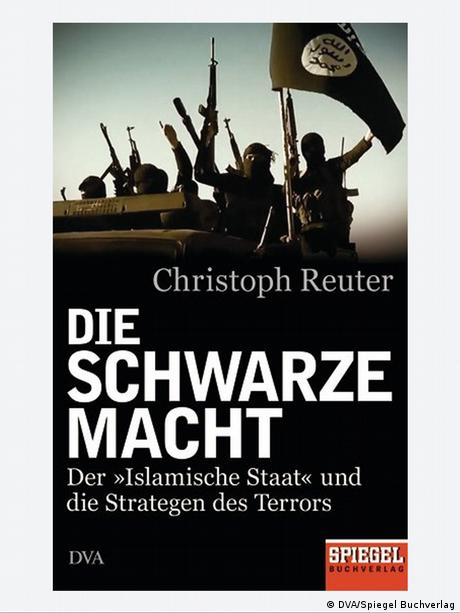Die schwarze Macht: Der Islamische Staat und die Strategen des Terrors von Christoph Reuter