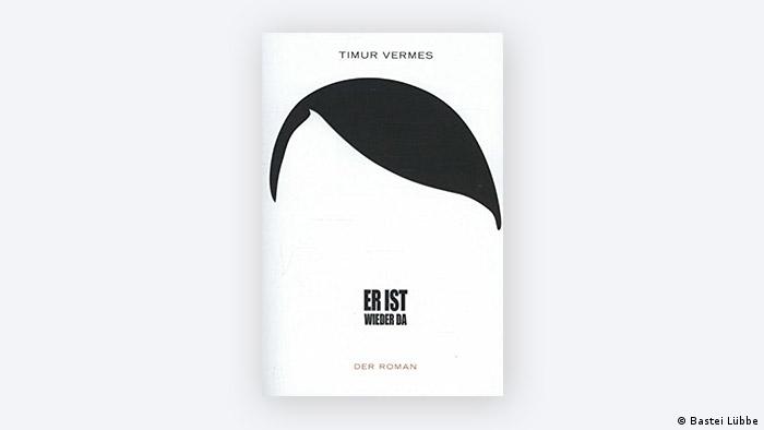 Buchcover: Er ist wieder da - Roman von Timur Vermes (Bastei Lübbe)